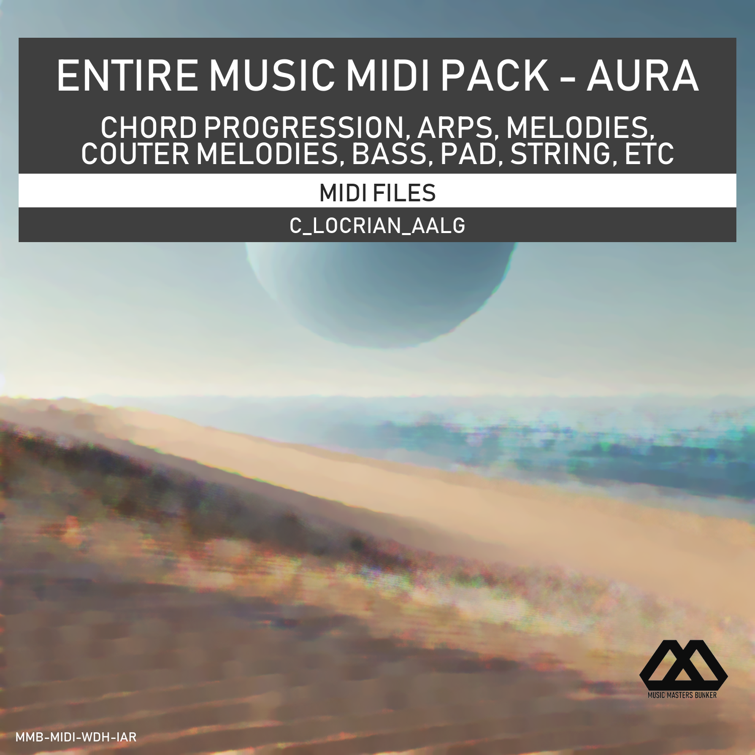 Entire Music Midi Pack - Aura - MMB - C_Locrian_Aalg