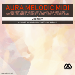 Aura - 4 Chords - 3 Notes-Chord - 16 Bars - A-sharp_Hirajoshi_Flavored - Hulay Pack