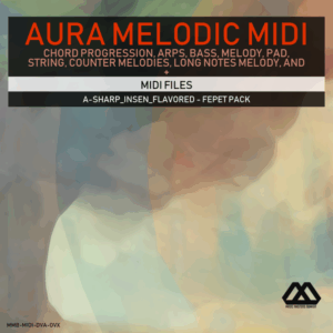 Aura - 4 Chords - 3 Notes-Chord - 16 Bars - A-sharp_Insen_Flavored - Fepet Pack