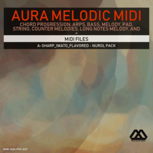 Aura - 4 Chords - 3 Notes-Chord - 16 Bars - A-sharp_Iwato_Flavored - Nurol Pack