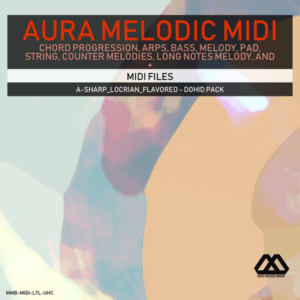 Aura - 4 Chords - 3 Notes-Chord - 16 Bars - A-sharp_Locrian_Flavored - Dohid Pack