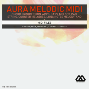 Aura - 4 Chords - 3 Notes-Chord - 16 Bars - A-sharp_Major_Pentatonic_Flavored - Leyib Pack