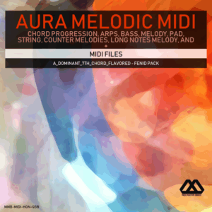 Aura - 4 Chords - 3 Notes-Chord - 16 Bars - A_Dominant_7th_Chord_Flavored - Fenid Pack