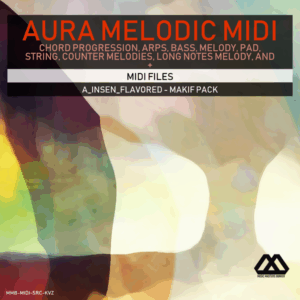 Aura - 4 Chords - 3 Notes-Chord - 16 Bars - A_Insen_Flavored - Makif Pack
