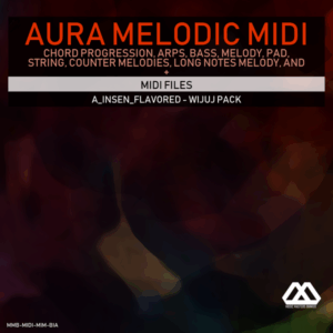 Aura - 4 Chords - 3 Notes-Chord - 16 Bars - A_Insen_Flavored - Wijuj Pack
