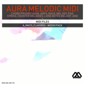 Aura - 4 Chords - 3 Notes-Chord - 16 Bars - A_Iwato_Flavored - Wodox Pack