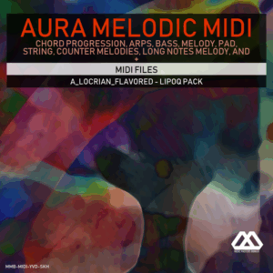 Aura - 4 Chords - 3 Notes-Chord - 16 Bars - A_Locrian_Flavored - Lipoq Pack