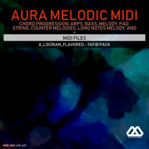 Aura - 4 Chords - 3 Notes-Chord - 16 Bars - A_Locrian_Flavored - Tafib Pack
