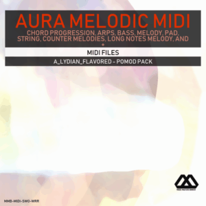 Aura - 4 Chords - 3 Notes-Chord - 16 Bars - A_Lydian_Flavored - Pomod Pack