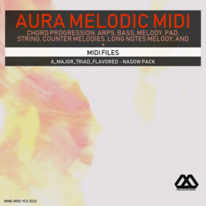 Aura - 4 Chords - 3 Notes-Chord - 16 Bars - A_Major_Triad_Flavored - Nasow Pack