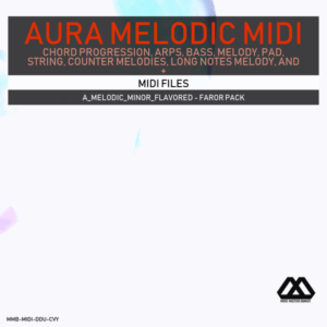 Aura - 4 Chords - 3 Notes-Chord - 16 Bars - A_Melodic_Minor_Flavored - Faror Pack