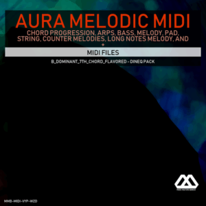 Aura - 4 Chords - 3 Notes-Chord - 16 Bars - B_Dominant_7th_Chord_Flavored - Dineq Pack