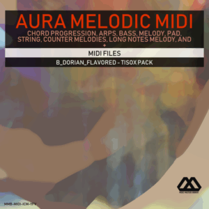 Aura - 4 Chords - 3 Notes-Chord - 16 Bars - B_Dorian_Flavored - Tisox Pack