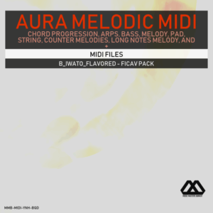 Aura - 4 Chords - 3 Notes-Chord - 16 Bars - B_Iwato_Flavored - Ficav Pack