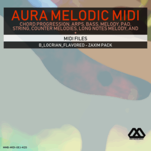 Aura - 4 Chords - 3 Notes-Chord - 16 Bars - B_Locrian_Flavored - Zaxim Pack