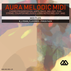 Aura - 4 Chords - 3 Notes-Chord - 16 Bars - B_Lydian_Flavored - Pireb Pack