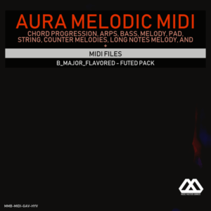 Aura - 4 Chords - 3 Notes-Chord - 16 Bars - B_Major_Flavored - Futed Pack