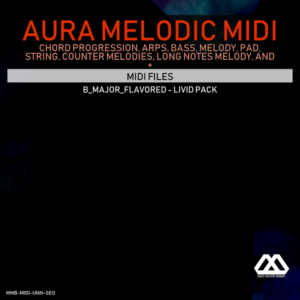 Aura - 4 Chords - 3 Notes-Chord - 16 Bars - B_Major_Flavored - Livid Pack