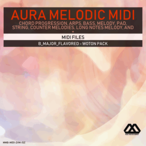 Aura - 4 Chords - 3 Notes-Chord - 16 Bars - B_Major_Flavored - Woton Pack