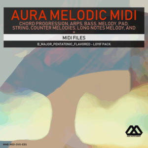 Aura - 4 Chords - 3 Notes-Chord - 16 Bars - B_Major_Pentatonic_Flavored - Loyif Pack