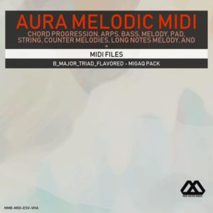 Aura - 4 Chords - 3 Notes-Chord - 16 Bars - B_Major_Triad_Flavored - Migaq Pack