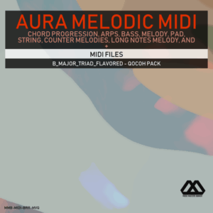 Aura - 4 Chords - 3 Notes-Chord - 16 Bars - B_Major_Triad_Flavored - Qocoh Pack