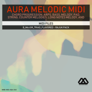 Aura - 4 Chords - 3 Notes-Chord - 16 Bars - B_Major_Triad_Flavored - Rajuk Pack