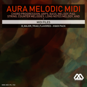 Aura - 4 Chords - 3 Notes-Chord - 16 Bars - B_Major_Triad_Flavored - Xiqox Pack