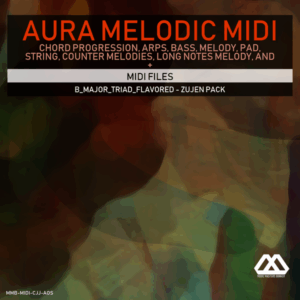 Aura - 4 Chords - 3 Notes-Chord - 16 Bars - B_Major_Triad_Flavored - Zujen Pack