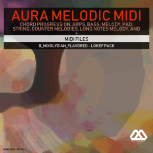 Aura - 4 Chords - 3 Notes-Chord - 16 Bars - B_Mixolydian_Flavored - Lokef Pack
