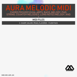 Aura - 4 Chords - 3 Notes-Chord - 16 Bars - C-sharp_Major_Triad_Flavored - Fijom Pack