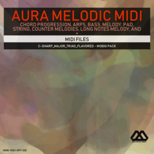 Aura - 4 Chords - 3 Notes-Chord - 16 Bars - C-sharp_Major_Triad_Flavored - Mobig Pack