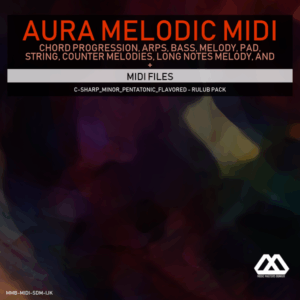 Aura - 4 Chords - 3 Notes-Chord - 16 Bars - C-sharp_Minor_Pentatonic_Flavored - Rulub Pack