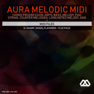 Aura - 4 Chords - 3 Notes-Chord - 16 Bars - D-sharp_Insen_Flavored - Fijiz Pack