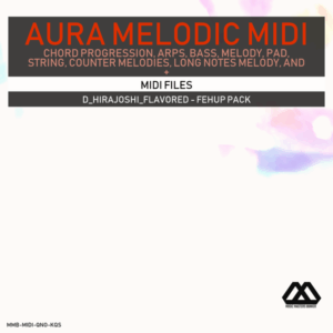 Aura - 4 Chords - 3 Notes-Chord - 16 Bars - D_Hirajoshi_Flavored - Fehup Pack