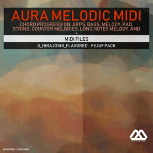 Aura - 4 Chords - 3 Notes-Chord - 16 Bars - D_Hirajoshi_Flavored - Fejuf Pack