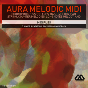 Aura - 4 Chords - 3 Notes-Chord - 16 Bars - D_Major_Pentatonic_Flavored - Hawuf Pack