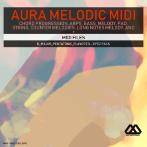 Aura - 4 Chords - 3 Notes-Chord - 16 Bars - D_Major_Pentatonic_Flavored - Zifez Pack