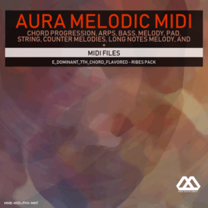 Aura - 4 Chords - 3 Notes-Chord - 16 Bars - E_Dominant_7th_Chord_Flavored - Ribes Pack