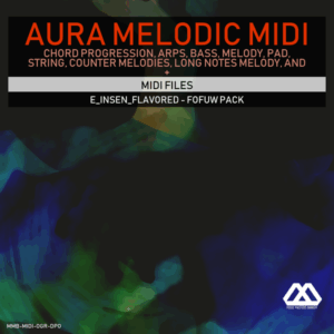Aura - 4 Chords - 3 Notes-Chord - 16 Bars - E_Insen_Flavored - Fofuw Pack