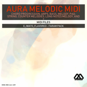 Aura - 4 Chords - 3 Notes-Chord - 16 Bars - E_Iwato_Flavored - Faram Pack