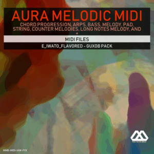 Aura - 4 Chords - 3 Notes-Chord - 16 Bars - E_Iwato_Flavored - Guxob Pack