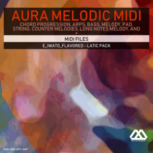Aura - 4 Chords - 3 Notes-Chord - 16 Bars - E_Iwato_Flavored - Latic Pack