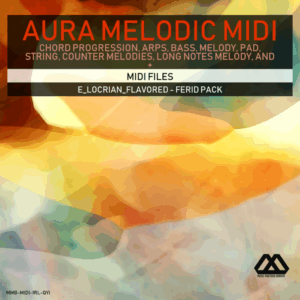 Aura - 4 Chords - 3 Notes-Chord - 16 Bars - E_Locrian_Flavored - Ferid Pack