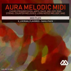 Aura - 4 Chords - 3 Notes-Chord - 16 Bars - E_Locrian_Flavored - Sahuj Pack