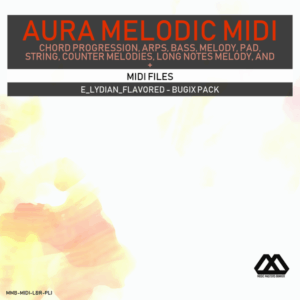 Aura - 4 Chords - 3 Notes-Chord - 16 Bars - E_Lydian_Flavored - Bugix Pack