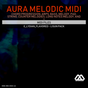 Aura - 4 Chords - 3 Notes-Chord - 16 Bars - E_Lydian_Flavored - Lisun Pack
