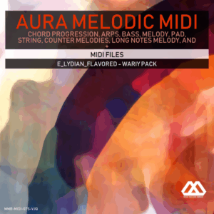 Aura - 4 Chords - 3 Notes-Chord - 16 Bars - E_Lydian_Flavored - Wariy Pack