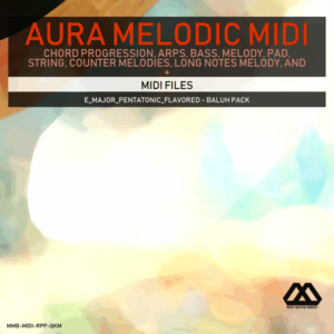 Aura - 4 Chords - 3 Notes-Chord - 16 Bars - E_Major_Pentatonic_Flavored - Baluh Pack