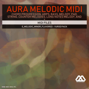 Aura - 4 Chords - 3 Notes-Chord - 16 Bars - E_Melodic_Minor_Flavored - Yurod Pack